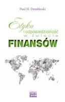 Etyka i odpowiedzialność w świecie finansów. Autor: Paul H. Dembinski. SmakLiter.pl Okładka książki Etyka i odpowiedzialność w świecie finansów