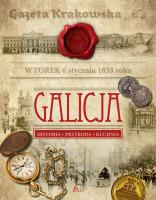 Galicja Historia Przyroda Kuchnia. Autor: Opracowanie zbiorowe. SmakLiter.pl Okładka książki Galicja Historia Przyroda Kuchnia