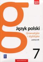 Gramatyka i stylistyka podręcznik kl.7. Autor: Czarniecka-Rodzik Zofia. SmakLiter.pl Okładka książki Gramatyka i stylistyka podręcznik kl.7