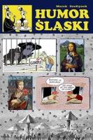 Humor Śląski. Autor: Szołtysek Marek. SmakLiter.pl Okładka książki Humor Śląski