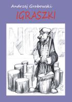 Igraszki. Autor: Grabowski Andrzej Marek. SmakLiter.pl Okładka książki Igraszki