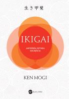 IKIGAI Japoński sposób na to, jak znaleźć sens w życiu. Autor: Mogi Ken. SmakLiter.pl Okładka książki IKIGAI Japoński sposób na to, jak znaleźć sens w życiu