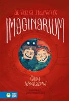 Imaginarium Gildia Wynalazców Tom 1. Autor: Stelmaszyk Agnieszka. SmakLiter.pl Okładka książki Imaginarium Gildia Wynalazców Tom 1
