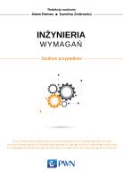 Inżynieria wymagań Studium przypadków. Autor: Zmitrowicz Karolina, Roman Adam. SmakLiter.pl Okładka książki Inżynieria wymagań Studium przypadków
