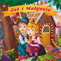 Jaś i Małgosia FENIX. Autor: Opracowanie zbiorowe. SmakLiter.pl Okładka książki Jaś i Małgosia FENIX