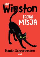 Kot Winston. Kot Winston. Tajna misja. Autor: Scheunemann Frauke. SmakLiter.pl Okładka książki Kot Winston. Kot Winston. Tajna misja