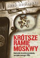 Krótsze ramię Moskwy. Autor: Kowalski Lech. SmakLiter.pl Okładka książki Krótsze ramię Moskwy