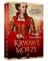Krwawe morze. Autor: Paszyńska Maria. SmakLiter.pl Okładka książki Krwawe morze