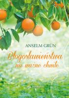 Księga błogosławieństw. Autor: Anselm Grun. SmakLiter.pl Okładka książki Księga błogosławieństw