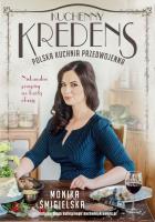 Okładka książki Kuchenny Kredens Polska kuchnia przedwojenna