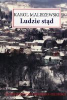 Ludzie stąd. Autor: Maliszewski Karol. SmakLiter.pl Okładka książki Ludzie stąd