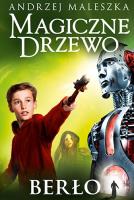 Magiczne Drzewo Berło. Autor: Andrzej Maleszka. SmakLiter.pl Okładka książki Magiczne Drzewo Berło