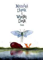 Malutki Lisek i Wielki Dzik Tom 3 Świt. Autor: Kołomycka Berenika. SmakLiter.pl Okładka książki Malutki Lisek i Wielki Dzik Tom 3 Świt