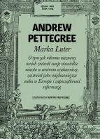 Marka Luter. Autor: Andrew Pettegree. SmakLiter.pl Okładka książki Marka Luter