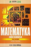 Matura 2018 Arkusze egzamin. Matematyka ZP OMEGA. Autor: Irena Ołtuszyk, Marzena Polewka. SmakLiter.pl Okładka książki Matura 2018 Arkusze egzamin. Matematyka ZP OMEGA