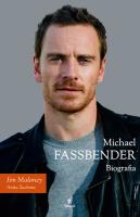 Michael Fassbender Biografia. Autor: Maloney Jim. SmakLiter.pl Okładka książki Michael Fassbender Biografia