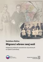 Migranci wbrew swej woli. Autor: Mulina Swietłana. SmakLiter.pl Okładka książki Migranci wbrew swej woli
