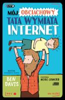 Mój obciachowy tata wymiata internet. Autor: Davis Ben. SmakLiter.pl Okładka książki Mój obciachowy tata wymiata internet