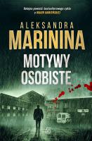 Motywy osobiste. Autor: Aleksandra Marinina. SmakLiter.pl Okładka książki Motywy osobiste