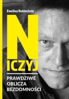 Niczyj. Prawdziwe oblicza bezdomności. Autor: Rubinstein Ewelina. SmakLiter.pl Okładka książki Niczyj. Prawdziwe oblicza bezdomności