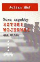 Nowe aspekty sztuki wojennej XXI wieku. Autor: Maj Julian. SmakLiter.pl Okładka książki Nowe aspekty sztuki wojennej XXI wieku
