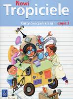 Okładka książki Nowi Tropiciele. Karty ćwiczeń. Klasa 1. Część 3
Edukacja Wczesnoszkolna