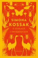 Okładka książki O ziołach i zwierzętach