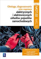 Obsługa, diagnozowanie oraz naprawa elektrycznych i elektronicznych układów pojazdów samochodowych. Kwalifikacja MG.12. Część 2Podręcznik do nauki zawodów technik pojazdów samochodowych i elektromechanik pojazdów samochodowych. Szkoły ponadgimnazjalne. Autor: Grzegorz Dyga, Trawiński Grzegorz. SmakLiter.pl Okładka książki Obsługa, diagnozowanie oraz naprawa elektrycznych i elektronicznych układów pojazdów samochodowych. Kwalifikacja MG.12. Część 2Podręcznik do nauki zawodów technik pojazdów samochodowych i elektromechanik pojazdów samochodowych. Szkoły ponadgimnazjalne