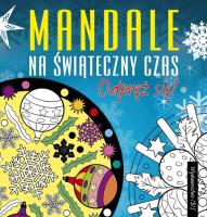 Okładka książki Odpręż się! Mandale na świąteczny czas