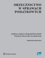 Orzecznictwo w sprawach podatkowych. Autor: Banasik Paweł, Radosław Baraniewicz, Bogucki Stanisław, Dominik-Ogińska Dagmara, Jacek Drzazga, Michał Goj, Hanula Agata, Janicki Tomasz, Kałążny Adam, Piotr Kołodziejczyk, Sławomir Krempa, Andrzej Ladziński, Mariusz Marecki, Michalik Tomasz, Sławomir Michalski, Rafał Mikulski, Morawski Wojciech, Michał Nielepkowicz, Jarosław Ostrowski, Michał Potyrała, Ewa Prejs, Paweł Pucher, Jowita Pustuł, Jan Rudowski, Izabela Rymanowska, Alicja Sarna, Wacławczyk Adam, Wiatrowski Roman, Winiarski Krzysztof, Joanna Zawiejska-Rataj. SmakLiter.pl Okładka książki Orzecznictwo w sprawach podatkowych
