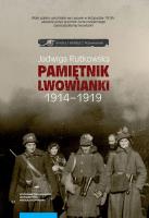 Pamiętnik lwowianki 1914-1919. Autor: Dabulewicz-Rutkowska Jadwiga. SmakLiter.pl Okładka książki Pamiętnik lwowianki 1914-1919