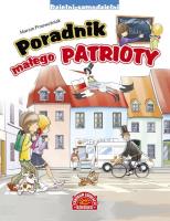 Poradnik małego patrioty. Autor: Marcin Przewoźniak. SmakLiter.pl Okładka książki Poradnik małego patrioty