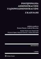 Postępowania administracyjne i sądowoadministracyjne z kazusami. Autor: Hauser Roman, Piątek Wojciech, Sawczyn Wojciech, Skoczylas Andrzej, Olszanowski Jan. SmakLiter.pl Okładka książki Postępowania administracyjne i sądowoadministracyjne z kazusami