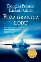 Poza granicą lodu. Autor: Preston Douglas Child Lincoln, Chid Lincoln. SmakLiter.pl Okładka książki Poza granicą lodu