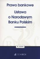 Prawo bankowe Ustawa o Narodowym Banku Polskim. Autor:   Praca zbiorowa. SmakLiter.pl Okładka książki Prawo bankowe Ustawa o Narodowym Banku Polskim