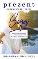Prezent zapakowany przez Boga. Autor: Linda Dillow, Lorraine Pintus. SmakLiter.pl Okładka książki Prezent zapakowany przez Boga