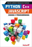 Python C++ JavaScript Zadania z programowania. Autor: Marek Luliński, Gniewomir Sarbicki. SmakLiter.pl Okładka książki Python C++ JavaScript Zadania z programowania