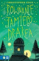 Równanie Jamiego Drake'a. Autor: Christopher Routledge. SmakLiter.pl Okładka książki Równanie Jamiego Drake'a