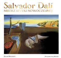 Salvador Dal. Mistrz sztuki nowoczesnej. Autor: Julian Beecroft, Bożena Mierzejewska. SmakLiter.pl Okładka książki Salvador Dal. Mistrz sztuki nowoczesnej