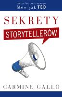Sekrety storytellerów. Autor: Carmine Gallo. SmakLiter.pl Okładka książki Sekrety storytellerów