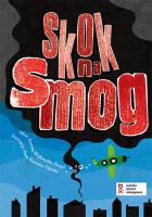 Skok na smog. Autor: Majkowska-Szajer Dorota, Kaszuba-Dębska Anna. SmakLiter.pl Okładka książki Skok na smog