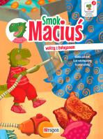 Smok Maciuś walczy z bałaganem. Autor: Iwona Czarkowska. SmakLiter.pl Okładka książki Smok Maciuś walczy z bałaganem