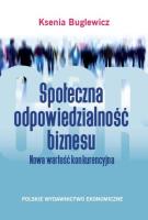 Społeczna odpowiedzialność biznesu.. Autor: Buglewicz Ksenia. SmakLiter.pl Okładka książki Społeczna odpowiedzialność biznesu.