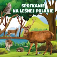 Spotkanie na leśnej polanie FENIX. Autor: Opracowanie zbiorowe. SmakLiter.pl Okładka książki Spotkanie na leśnej polanie FENIX