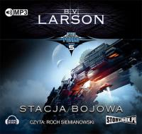 Star Force Tom 5 Stacja bojowa - Audiobook. Autor: Larson B.V.. SmakLiter.pl Okładka książki Star Force Tom 5 Stacja bojowa - Audiobook