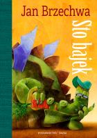 Sto bajek. Autor: Jan Brzechwa. SmakLiter.pl Okładka książki Sto bajek