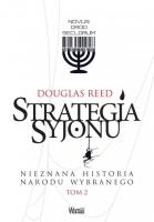 Okładka książki Strategia Syjonu T.2 Nieznana historia narodu...
