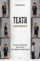 Teatr codzienności. Autor: Kluzowicz Julia. SmakLiter.pl Okładka książki Teatr codzienności