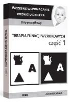 Terapia funkcji wzrokowych cz.1. Autor: Bala Agnieszka. SmakLiter.pl Okładka książki Terapia funkcji wzrokowych cz.1
