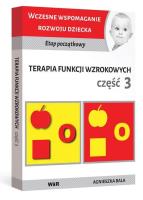 Terapia funkcji wzrokowych cz.3. Autor: Bala Agnieszka. SmakLiter.pl Okładka książki Terapia funkcji wzrokowych cz.3